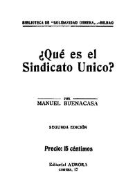 ¿Qué es el Sindicato Único? / Manuel Buenacasa | Biblioteca Virtual Miguel de Cervantes