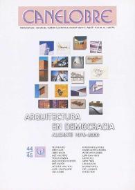 Canelobre, 44-45 (primavera 2001). Arquitectura en democracia. Alicante, 1975-2000 / director Jorge A. Soler Díaz, coordinador Santiago Varela Botella | Biblioteca Virtual Miguel de Cervantes