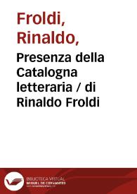 Presenza della Catalogna letteraria / di Rinaldo Froldi | Biblioteca Virtual Miguel de Cervantes