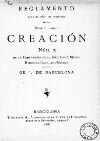 Reglamento para el Régimen interior de la Resp. Log. Creación | Biblioteca Virtual Miguel de Cervantes