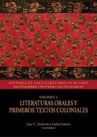 Literaturas orales y primeros textos coloniales. Volumen 1 / Juan C. Godenzzi y Carlos Garatea, coordinadores | Biblioteca Virtual Miguel de Cervantes