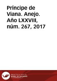 Príncipe de Viana. Anejo. Año LXXVIII, núm. 267, 2017 | Biblioteca Virtual Miguel de Cervantes