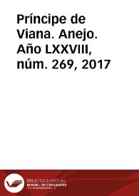 Príncipe de Viana. Anejo. Año LXXVIII, núm. 269, 2017 | Biblioteca Virtual Miguel de Cervantes