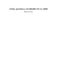 Godoy, grandeza y servidumbre de un valido / por Diego San José  | Biblioteca Virtual Miguel de Cervantes