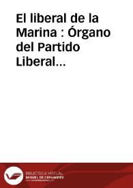 El liberal de la Marina : Órgano del Partido Liberal en los Distritos de Denia, Pego y Villajoyosa | Biblioteca Virtual Miguel de Cervantes