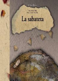 La sabateta / text, Vicent Vidal, il·lustracions, Alba Sáez | Biblioteca Virtual Miguel de Cervantes