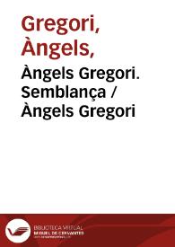 Àngels Gregori. Semblança / Àngels Gregori | Biblioteca Virtual Miguel de Cervantes
