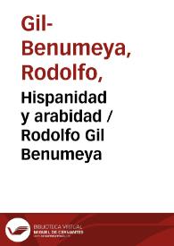 Hispanidad y arabidad / Rodolfo Gil Benumeya | Biblioteca Virtual Miguel de Cervantes