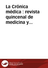 La Crónica médica :  revista quincenal de medicina y cirujía [sic] prácticas.: 4º trimestre 1878 | Biblioteca Virtual Miguel de Cervantes