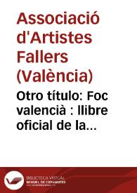 Otro título: Foc valencià : llibre oficial de la Asociació d'Art Popular | Biblioteca Virtual Miguel de Cervantes