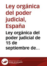 Ley orgánica del poder judicial de 15 de septiembre de 1870 | Biblioteca Virtual Miguel de Cervantes