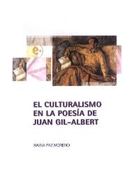El culturalismo en la poesía de Juan Gil-Albert / María Paz Moreno | Biblioteca Virtual Miguel de Cervantes