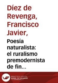 Poesía naturalista: el ruralismo premodernista de fin de siglo  / Francisco Javier Díez de Revenga | Biblioteca Virtual Miguel de Cervantes