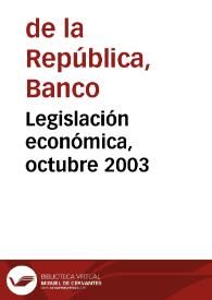 Legislación económica, octubre 2003 | Biblioteca Virtual Miguel de Cervantes