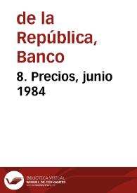 8. Precios, junio 1984 | Biblioteca Virtual Miguel de Cervantes