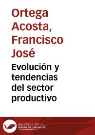 Evolución y tendencias del sector productivo | Biblioteca Virtual Miguel de Cervantes