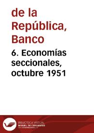 6. Economías seccionales, octubre 1951 | Biblioteca Virtual Miguel de Cervantes