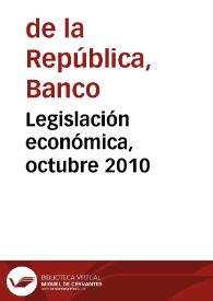 Legislación económica, octubre 2010 | Biblioteca Virtual Miguel de Cervantes