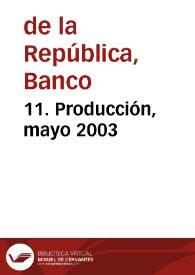 11. Producción, mayo 2003 | Biblioteca Virtual Miguel de Cervantes