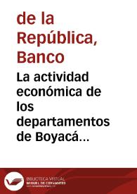 La actividad económica de los departamentos de Boyacá y Tolima durante el año 1970 | Biblioteca Virtual Miguel de Cervantes