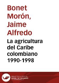 La agricultura del Caribe colombiano 1990-1998 | Biblioteca Virtual Miguel de Cervantes