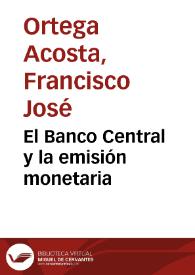 El Banco Central y la emisión monetaria | Biblioteca Virtual Miguel de Cervantes