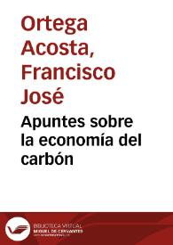 Apuntes sobre la economía del carbón | Biblioteca Virtual Miguel de Cervantes