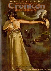 Obras inéditas. Volumen 7. Cronicón : (1886-1890) / Benito Pérez Galdós ; obras inéditas ordenadas y prologadas por Alberto Ghiraldo | Biblioteca Virtual Miguel de Cervantes