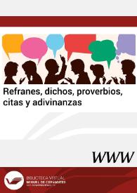 Refranes, dichos, proverbios, citas y adivinanzas | Biblioteca Virtual Miguel de Cervantes
