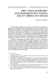 Des “vieux mudéjars” aux morisques de Castille (fin XVe–début XVIe siècle) / Jean-Pierre Molénat | Biblioteca Virtual Miguel de Cervantes