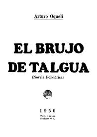 El brujo de Talgua (novela folklórica) / Arturo Oquelí | Biblioteca Virtual Miguel de Cervantes