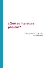 ¿Qué es literatura popular? / Salvador García Castañeda | Biblioteca Virtual Miguel de Cervantes