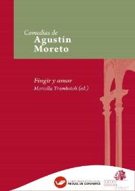 Fingir y amar / Agustín Moreto ; texto base de Marcella Trambaioli | Biblioteca Virtual Miguel de Cervantes