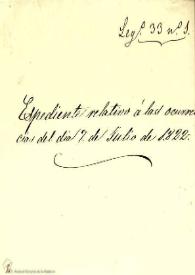 Expediente relativo a las ocurrencias del día 7 de julio de 1822 | Biblioteca Virtual Miguel de Cervantes