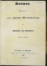 Kosmos. Entwurf einer physischen Weltbeschreibung. Zweiter band / von Alexander von Humboldt | Biblioteca Virtual Miguel de Cervantes