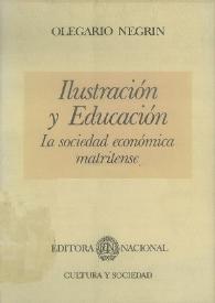 Ilustración y educación: la Sociedad Económica Matritense  / Olegario Negrín Fajardo | Biblioteca Virtual Miguel de Cervantes