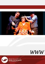 666 (1999) [Ficha del espectáculo] | Biblioteca Virtual Miguel de Cervantes