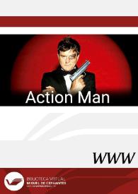Action Man (2012) [Ficha del espectáculo] | Biblioteca Virtual Miguel de Cervantes