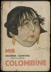 Mis mejores cuentos (Novelas breves) / Carmen de Burgos (Colombine) | Biblioteca Virtual Miguel de Cervantes