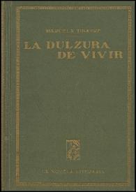 La dulzura de vivir (Novela) / Marcela Tinayre ; prólogo de Vicente Blasco Ibáñez ; versión española de Carmen de Burgos (Colombine) | Biblioteca Virtual Miguel de Cervantes
