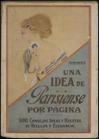 Una idea de parisiense por página / Rosa Nicolle ; traducción de Carmen de Burgos "Colombine" | Biblioteca Virtual Miguel de Cervantes