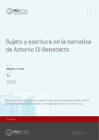 Sujeto y escritura en la narrativa de Antonio Di Benedetto  / Jimena Néspolo ; directora de tesis Beatriz Sarlo
 | Biblioteca Virtual Miguel de Cervantes