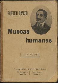 Muecas humanas / Roberto Bracco ; traducción de S. Fuentes. Prólogo de Carmen de Burgos Ségui | Biblioteca Virtual Miguel de Cervantes
