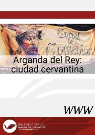  Arganda del Rey: ciudad cervantina / José Manuel Lucía Megías, director | Biblioteca Virtual Miguel de Cervantes