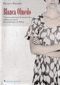 Una nueva autonomía de pensamiento y estética en la novela "Blanca Olmedo" de Lucila Gamero de Medina / Silvana Serafín | Biblioteca Virtual Miguel de Cervantes