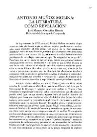 Antonio Muñoz Molina: La Literatura como revelación / José Manuel González Herrán | Biblioteca Virtual Miguel de Cervantes