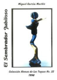 El sembrador jubiloso: poemas de 1951-1957 / Miguel García Mackle ; prólogo de Daniuska González | Biblioteca Virtual Miguel de Cervantes