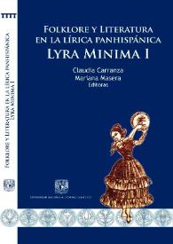 Folklore y literatura en la lírica panhispánica. Lyra mínima I / Claudia Carranza, Mariana Masera, editoras | Biblioteca Virtual Miguel de Cervantes