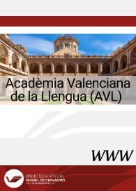 Acadèmia Valenciana de la Llengua (AVL) | Biblioteca Virtual Miguel de Cervantes
