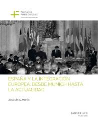 España y la integración europea: desde Múnich hasta la actualidad / Joaquín Almunia | Biblioteca Virtual Miguel de Cervantes